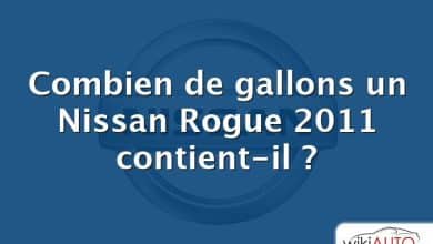 Combien de gallons un Nissan Rogue 2011 contient-il ?